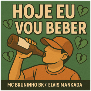 HOJE EU VOU BEBER