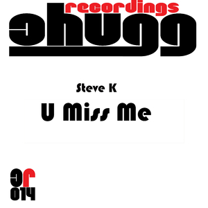 U Miss Me (Original Mix)