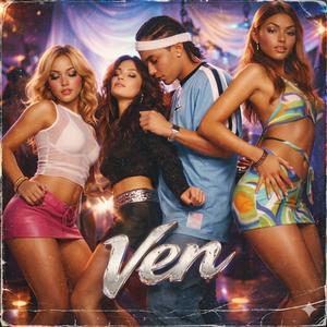 Ven (feat. Raymofak, Deishon & Gael)