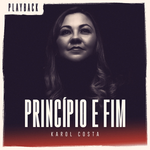 Princípio e Fim (Playback)
