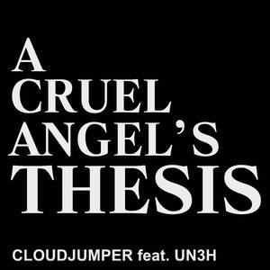 A Cruel Angel's Thesis