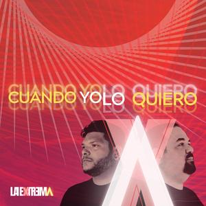 Cuando yo lo Quiero