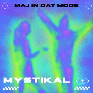 MYSTIKAL