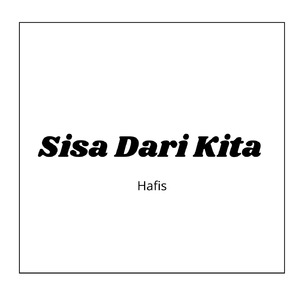 Sisa Dari Kita