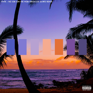 No Job (On the Mob) (Mikos Da Gawd Remix)