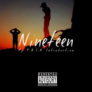 Ninteen (My P.A.I.N. Introduction)