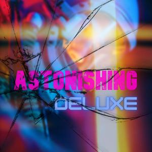 ASTONISHING (feat. Muhammad Aqib Jamil) (DELUXE)