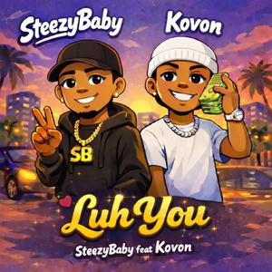 Luh You (feat. Kovon)