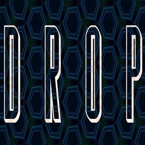 D R O P