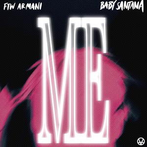 Me (feat. BabySantana)