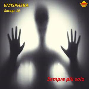 SEMPRE PIU' SOLO (GARAGE 10)