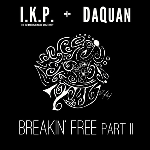 Breakin' Free, Pt. II (feat. DaQuan)