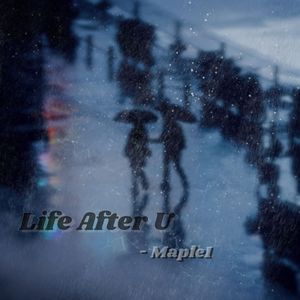 Life After U(雁过留声）
