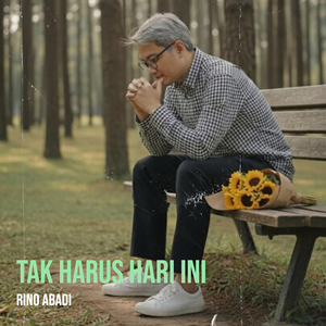 Tak Harus Hari Ini