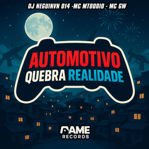 Automotivo Quebra Realidade