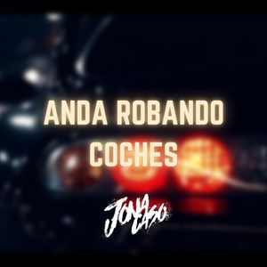 Anda Robando Coches (Turreo Edit) (Remix)