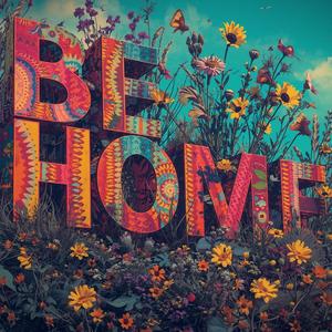 Be Home