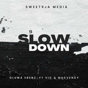 Slow Down