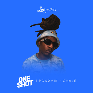 Chalè (Loxymore One Shot)