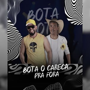 Bota o Careca pra Fora