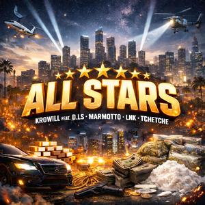 ALL STARS (feat. D.L.S, MARMOTTO, LNK & TCHETCHE)