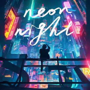Neon Night（prod.BBBLUEEE）