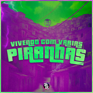 Vivendo Com Varias Piranhas