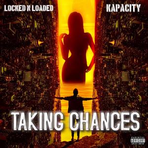 TAKING CHANCES (feat. KAPACITY)