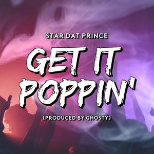 Get It Poppin'