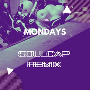 Mondays (SoulCap Remix)