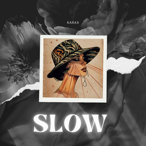 Slow