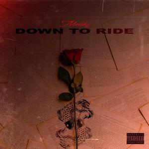 Down to Ride