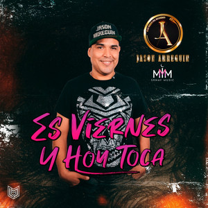 Es Viernes y Hoy Toca