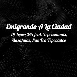 Emigrando A La Ciudad