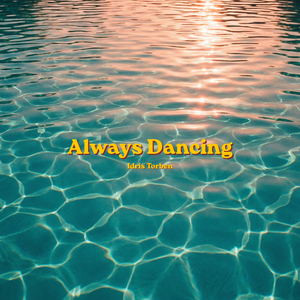 Always Dancing
