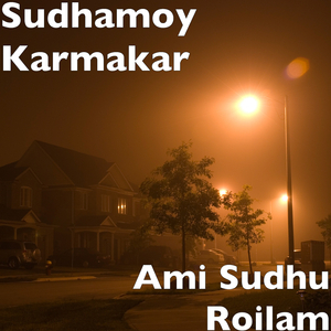 Ami Sudhu Roilam