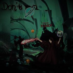 Don`t run