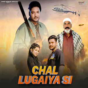 Chal Lugaiya Si