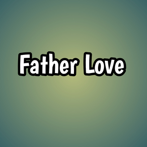 Father Love