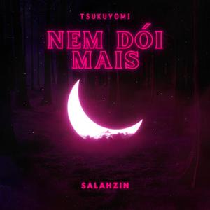 Tsukuyomi - Nem Dói Mais