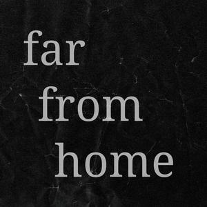 Far From Home