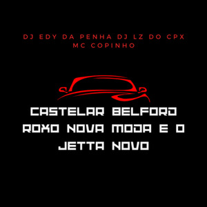 Castelar Belford Roxo Nova Moda e o Jetta Novo