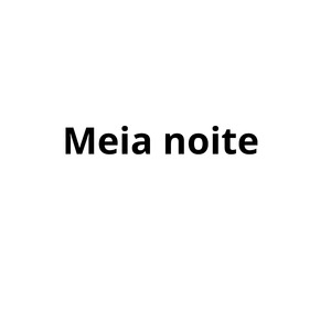 Meia Noite
