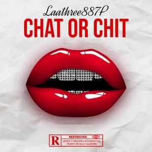 CHAT OR CHIT