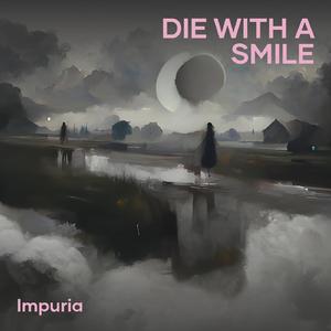 Die With a Smile