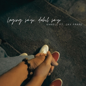 Laging sa 'yo, dahil sa 'yo