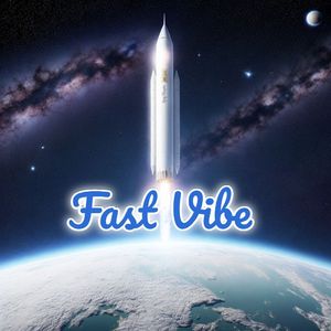Fast Vibe