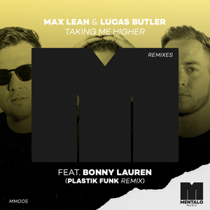 Taking Me Higher (feat. Bonny Lauren) [Plastik Funk Extended Remix]