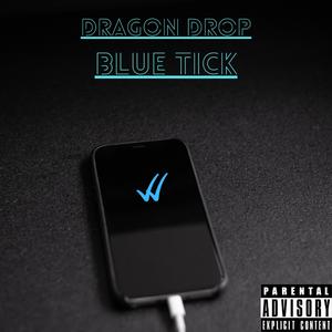 Blue Tick (feat. BlvckBoyBlvck)