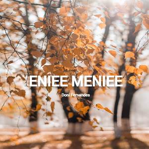eniee meniee (sound edit Doni Fernandes)